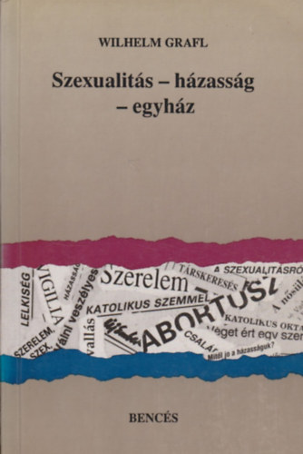 Wilhelm Grafl - Szexualits - hzassg - egyhz