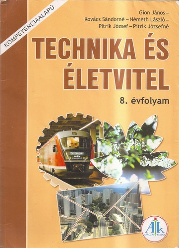 Gion Jnos; Kovcs Sndorn; Nmeth Lszl; Pitrik Jzsef; Pitrik Jzsefn - Technika s letvitel, 8. vfolyam