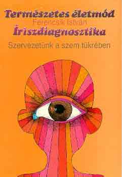 Ferencsik Istv�n - �riszdiagnosztika
