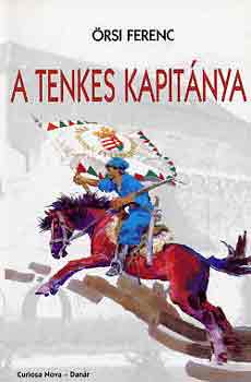 �rsi Ferenc - A Tenkes kapit�nya