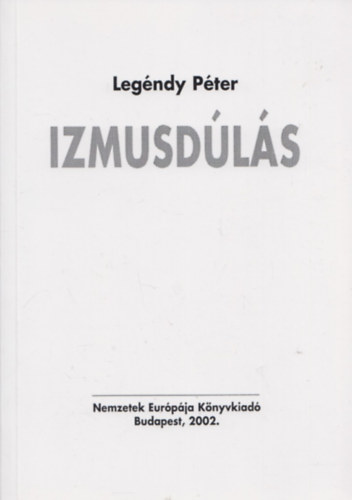 Legndy Pter - Izmusdls