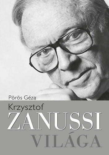 P�r�s G�za - Krzysztof Zanussi vil�ga