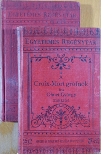 Ohnet Gyrgy - A Croix-Mort grfnk I-II.