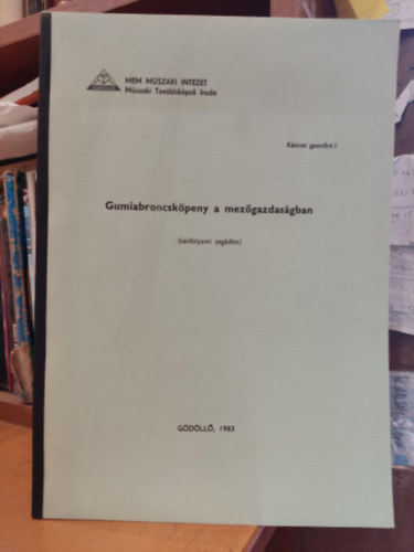 Dr. M�lyk�ti Csaba - Gumiabroncsk�peny a mez�gazdas�gban (M�m M�szaki Int�zet)