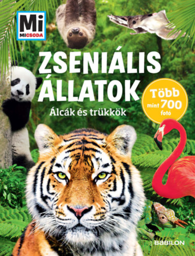 Weller-essers, Andrea - Zseni�lis �llatok - Mi Micsoda