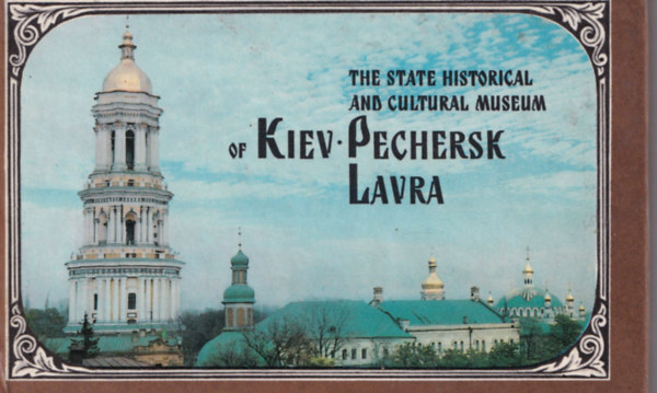 The State Historical and Cultural Museum of Kiev - Pechersk Lavra.