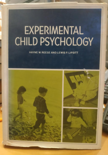 Lewis P. Lipsitt Hayne W. Reese - Experimental child psychology (Ksrleti gyermekpszicholgia)