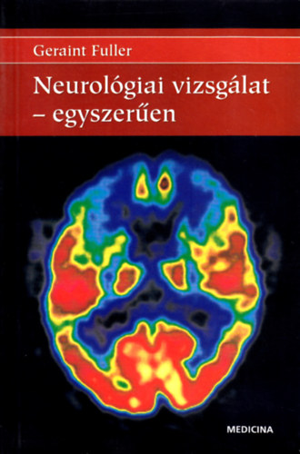 Geraint Fuller - Neurol�giai vizsg�lat - egyszer�en
