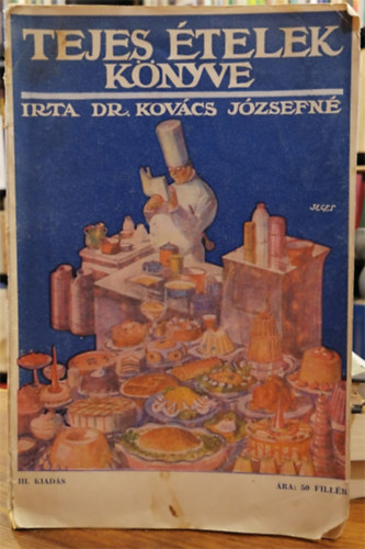 Kovács Józsefné Dr. - Tejes ételek könyve