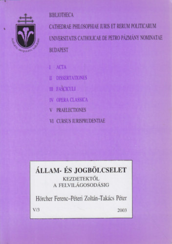 Hörcher-Péteri-Takács - Állam- és jogbölcselet kezdetektől a felvilágosodásig V/3