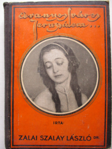 Zalai Szalay L�szl� Dr. - Aranyos v�ros Jeruzs�lem