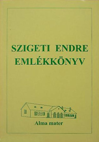 Udvari-Nagy Istv�n - Szigeti Endre eml�kk�nyv