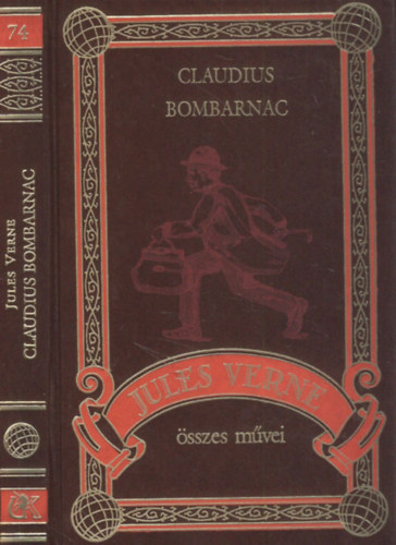 Verne Gyula - Claudius Bombarnac (Jules Verne összes művei 74.)