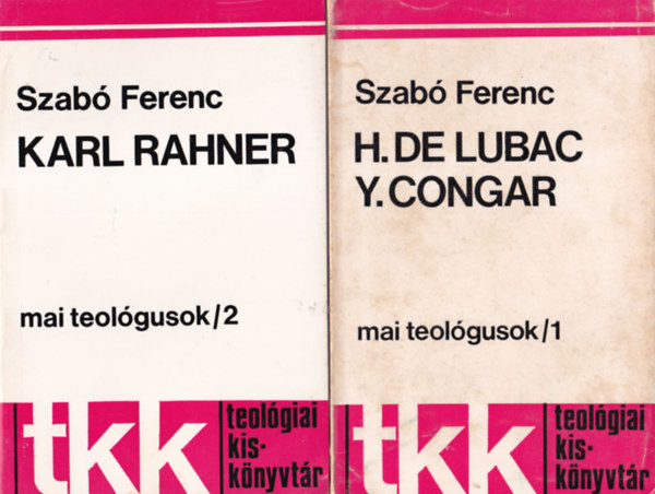 Szab Ferenc Horvth Tibor - 3 db vallsi knyv: H. Dr Lubac Y. Congar + Karl Rahner + A kinyilatkoztats