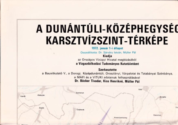 A Dunntli-kzphegysg karsztvzszint-trkpe (1972-es llapot) (2 db trkpszelvny szolglati hasznlatra)