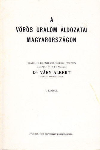 Dr. Vry Albert - A vrs uralom ldozatai Magyarorszgon