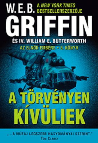 W. E. B. Griffin - A t�rv�nyen k�v�liek