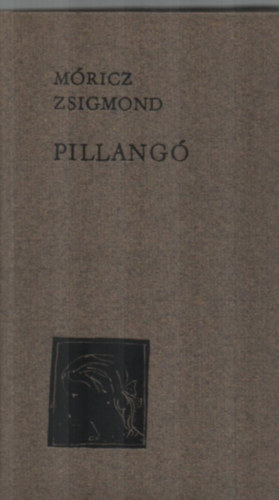 M�ricz Zsigmond - Pillang�