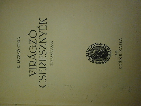 Jaczk� Olga - Vir�gz� csereszny�k