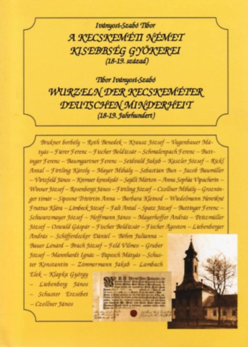 Ivnyosi-Szab Tibor - A kecskemti nmet kisebbsg gykerei (18-19. szzad)