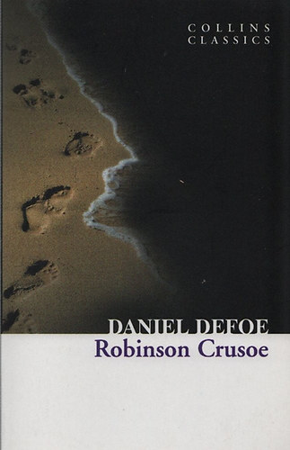 Daniel Defoe - Robinson Crusoe (Collins Classics)