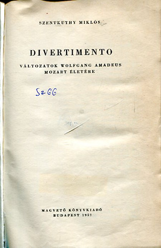 Szentkuthy MIkl�s - Divertimento