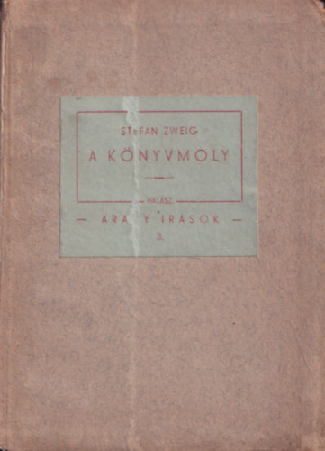Stefan Zweig - A knyvmoly