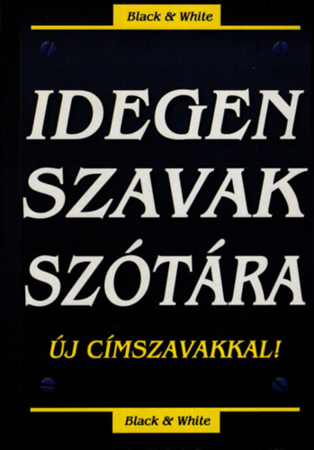 Urr Gza (szerk.) - Idegen szavak sztra - j cmszavakkal!