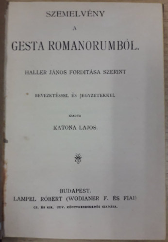 Katona Lajos - Szemelvny a Gesta Romanorumbl
