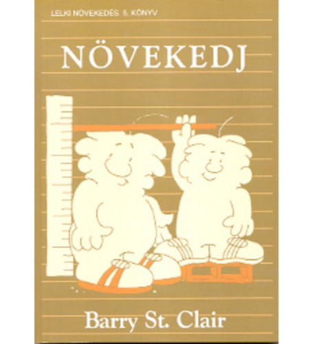 Barry St. Clair - N�vekedj - Lelki n�veked�s 5. k�nyv