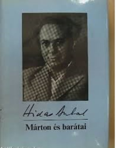 Hidas Antal - M�rton �s bar�tai