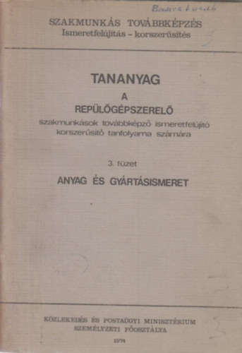Benedek Gyrgy - Tananyag a replgpszerel szakmunksok tovbbkpz ismeretfeljt korszerst tanfolyama szmra 3.
