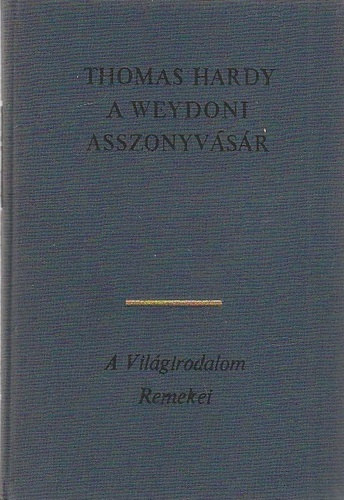 Thomas Hardy - A weydoni asszonyvsr
