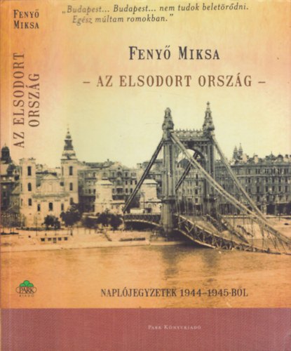 Feny� Miksa - Az elsodort orsz�g