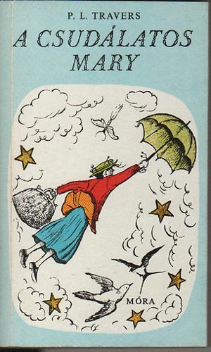 P. L. Travers - A csud�latos Mary