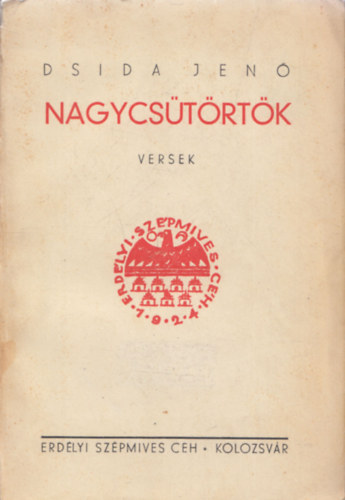 Dsida Jen� - Nagycs�t�rt�k
