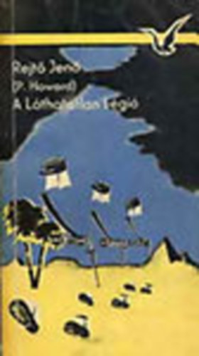 P. Howard  (Rejt Jen) - A lthatatlan lgi