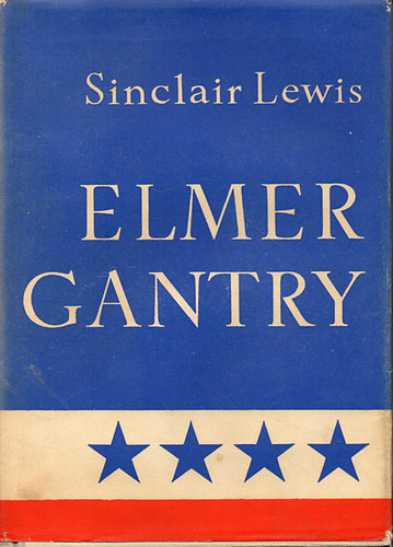 Lewis Sinclair - Elmer Gantry
