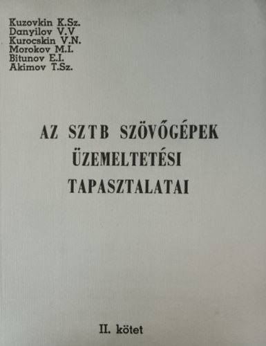 Az SZTB Szvgpek zemeltetsi Tapasztalatai - II. ktet