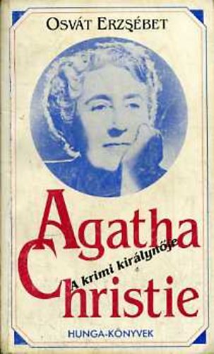 Osvát Katalin Osvát Erzsébet - Agatha Christie, a krimi királynője