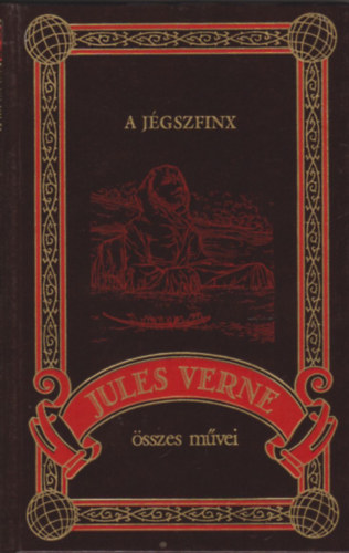 Verne Gyula - A jgszfinx  (Jules Verne sszes mvei 25.)