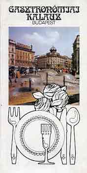 Kalm�r-Sz�csi-F. Nagy - Gasztron�miai kalauz Budapest