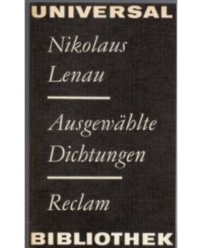 Nikolaus Lenau - Ausgew�hlte Dichtungen
