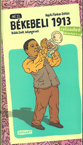 Hajd�farkas Zolt�n - B�kebeli 1913 - reloaded