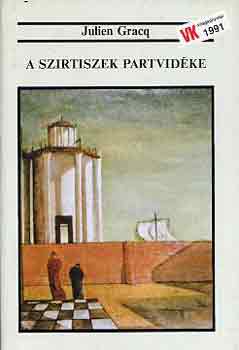 Julien Gracq - A Szirtiszek partvidéke