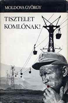 Moldova Gyrgy - Tisztelet komlnak