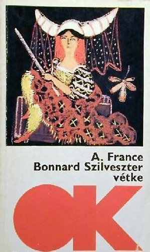 Anatol France - Bonnard Szilveszter v�tke (OLCS� K�NYVT�R)