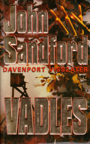 John Sandford - Vadles (Davenport visszatér)