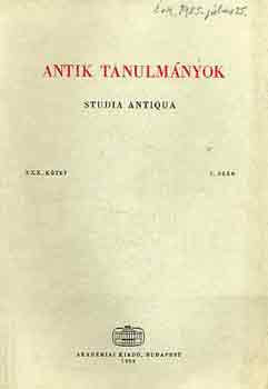 T�tt�ssy Csaba  (szerk.) - Antik tanulm�nyok-Studia antiqua XXX k�tet 2. sz�m