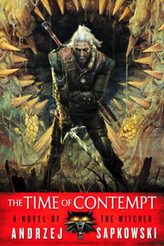 Andrzej Sapkowski - The Witcher - Time of Contempt
